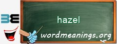 WordMeaning blackboard for hazel